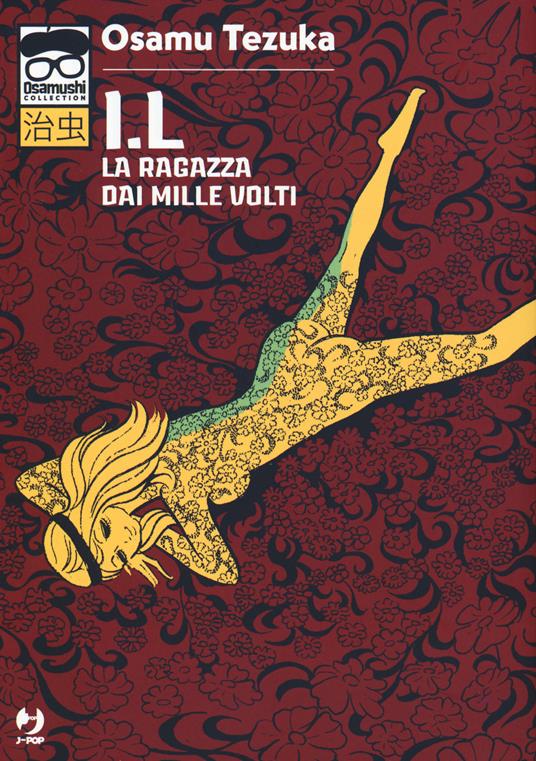 Osamu Tezuka I.L. La ragazza dai mille volti